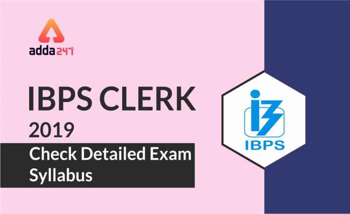 IBPS Clerk 2019 - Check Detailed Exam syllabus