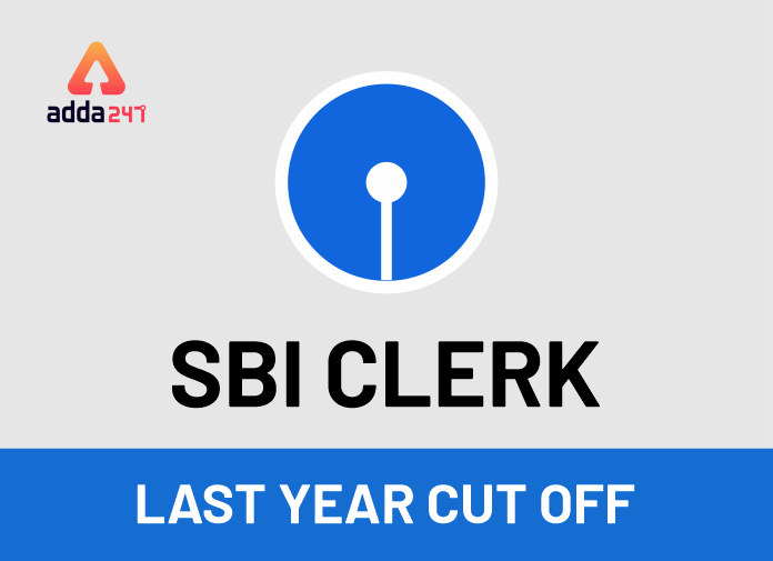 SBI Clerk Last Year Cut Off