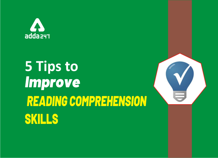 5 Tips to Improve Reading Comprehension Skills