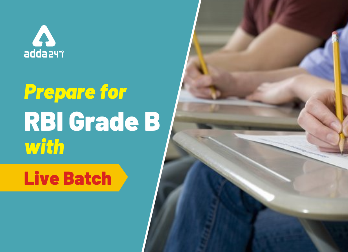Prepare for RBI Grade B with live batch