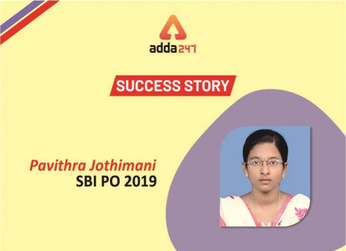 Success Story-Pavithra Jothimani (SBI PO 2019)