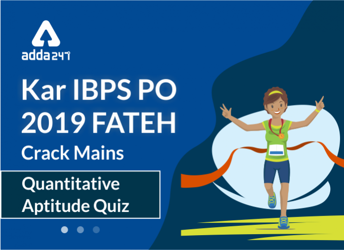 Kar-IBPS-PO-2019-Fatrh-Crack-Mains-Quant-1
