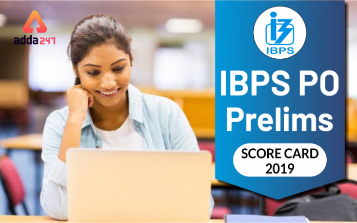 IBPS PO Prelims Score Card 2019 Blog