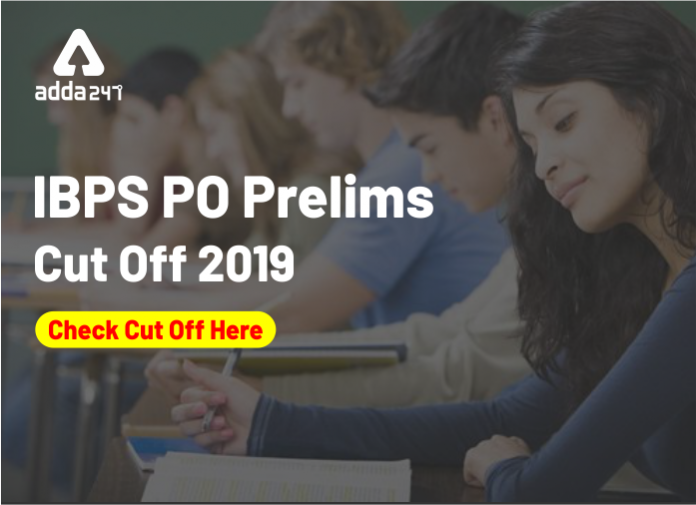 IBPS PO Prelims Cut Off 2019