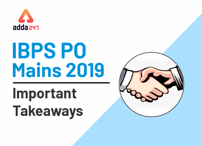 IBPS PO Mains 2019 Important Takeaways
