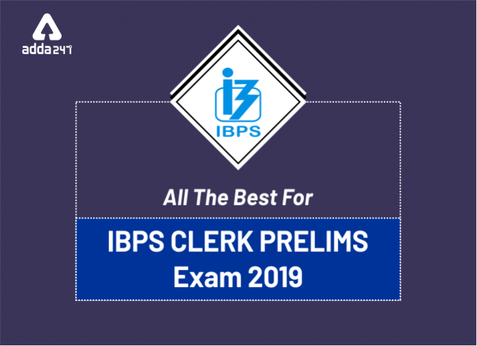 All The Best For IBPS Clerk Prelims Exam 2019 - Blog