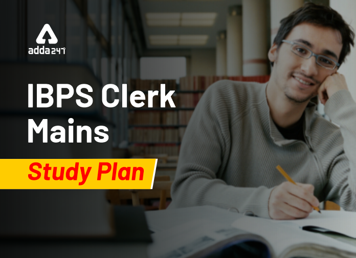 IBPS Clerk Mains Study Plan