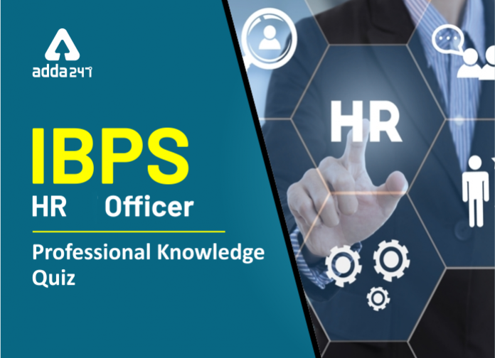 IBPS SO HR Officer Professional Knowledge Quiz - Blog