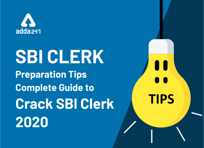 SBI Clerk Preparation Tips - Complete Guide to Crack SBI Clerk 2020 - Blog