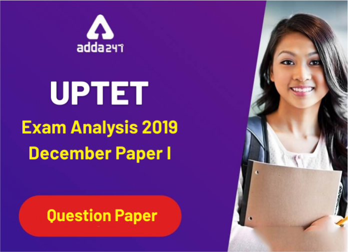 UPTET Exam Analysis 2019 - Paper-I