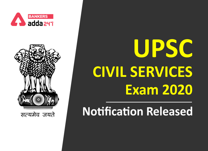UPSC Civil Services 2020 Notification Released - Blog