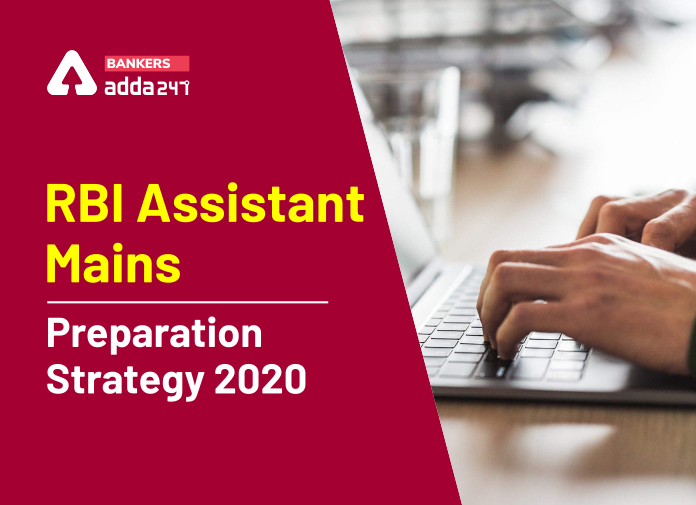 RBI Assistant Mains Preparation Strategy 2020 - Blog