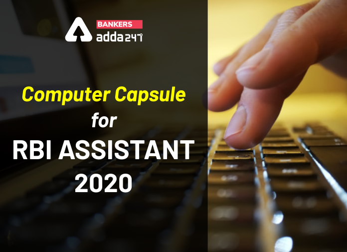 Computer Capsule for RBI Assistant 2020-Blog