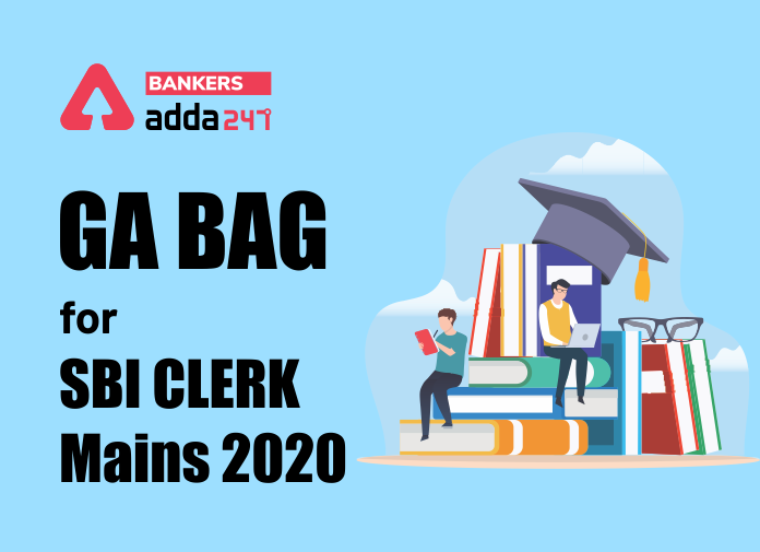 GA Bag for SBI Clerk Mains 2020 -Blog