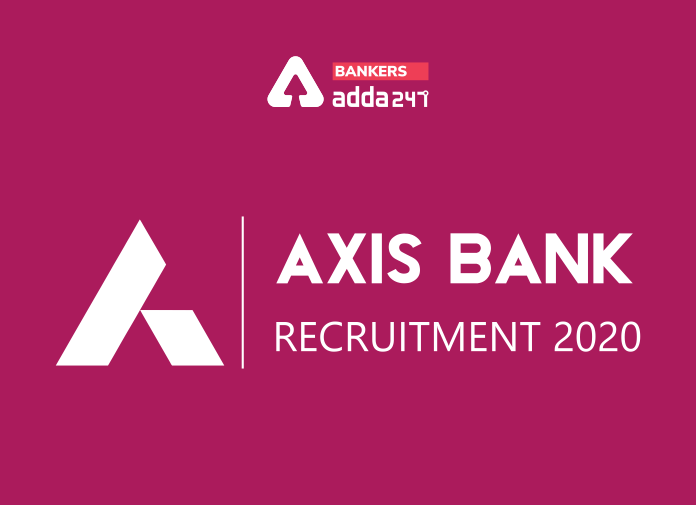 AXIS Bank Recruitment 2020 - Blog