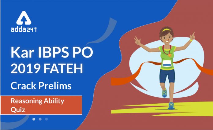 Kar IBPS PO 2019 FATEH - Reasoning Quiz (2)