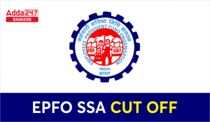 EPFO SSA Cut Off