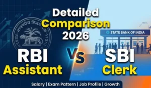 Detailed Comparision Between RBI Assistant And SBI Clerk