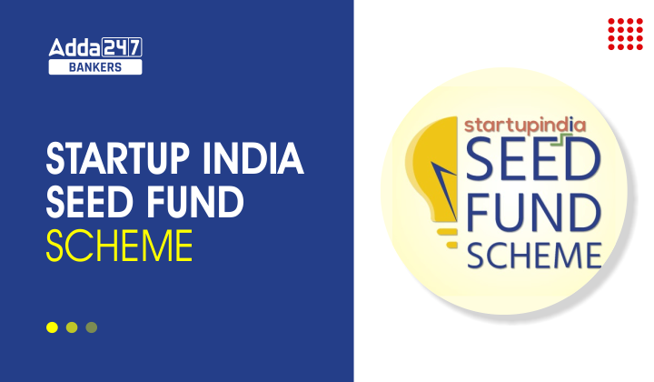 Startup India Seed Fund Scheme