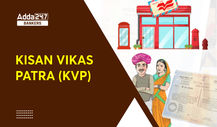Kisan Vikas Patra (KVP) Interest Rate was Hiked for January–March 2023 Quarter