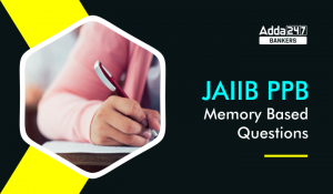 JAIIB PPB Memory Based Questions, Download PPB Questions PDF