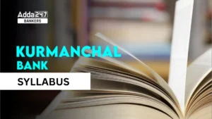 Kurmanchal Bank Syllabus