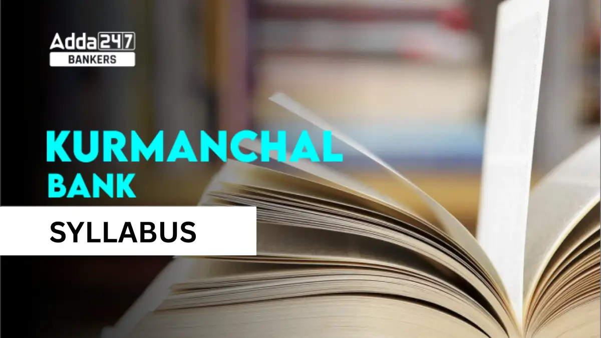 Kurmanchal Bank Syllabus