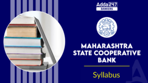 Maharashtra State Cooperative Bank Syllabus 2025 and Exam Pattern