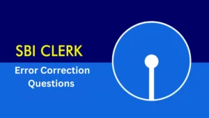 Error Correction Questions for SBI Clerk Exam