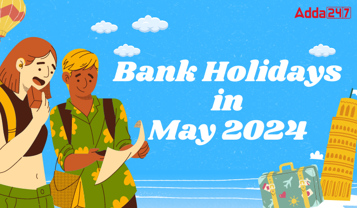 Bank Holidays in May 2024