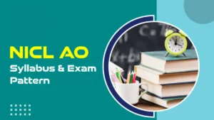 NICL AO Syllabus 2025 and Detailed Exam Pattern