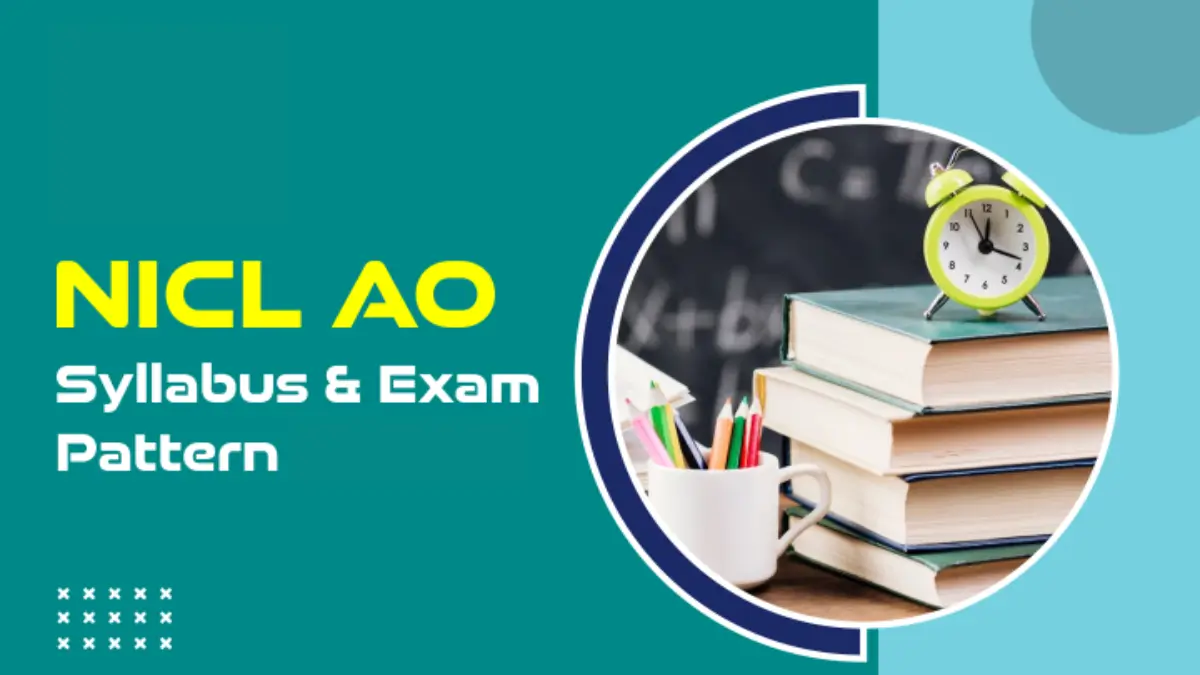 NICL AO Syllabus 2025 and Detailed Exam Pattern