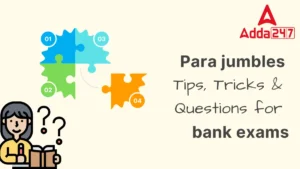 Para Jumbles, Tips, Tricks and Questions for Bank Exams