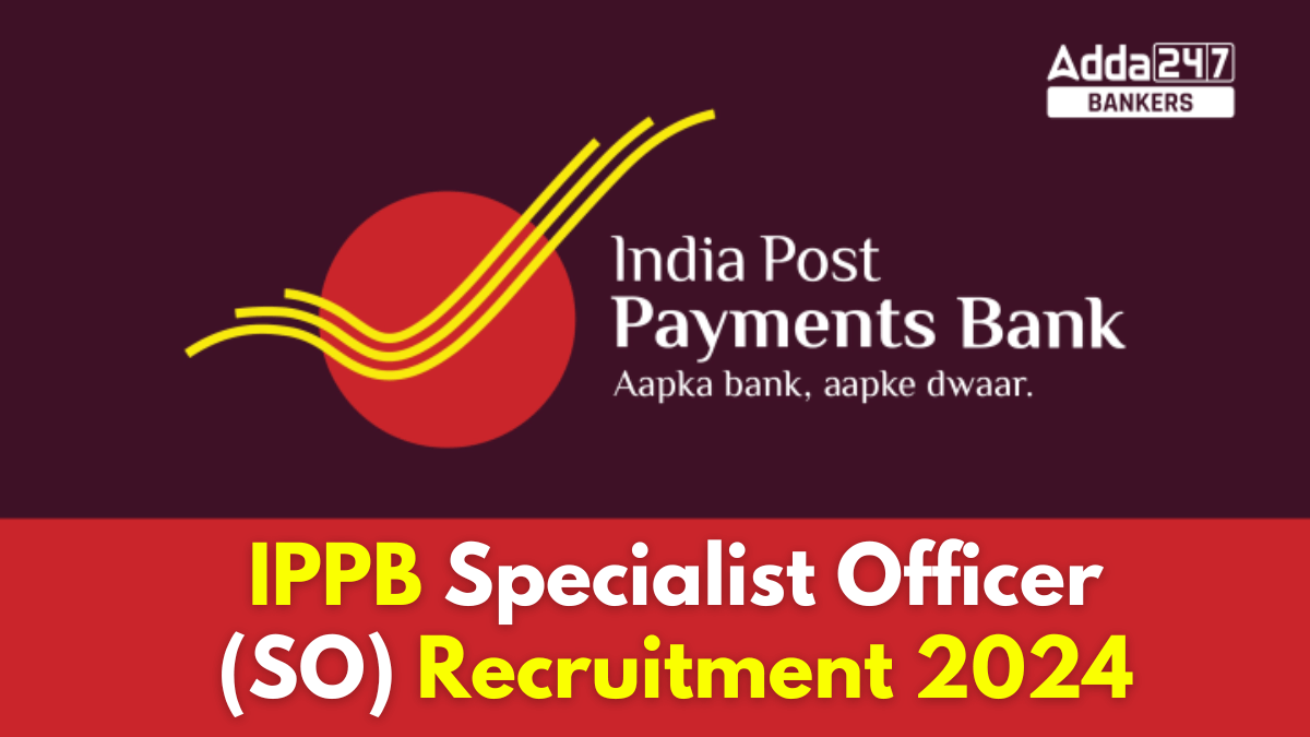 IPPB SO Recruitment 2024