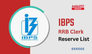 IBPS RRB Clerk Reserve List