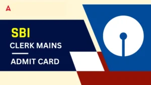 SBI Clerk Mains Admit Card 2025