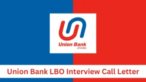 Union Bank LBO Interview Call Letter 2025