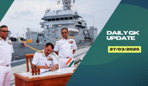 27th March 2025 Current Affairs | Daily GK Update & Top News for Exams