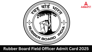 Rubber Board Field Officer Admit Card 2025
