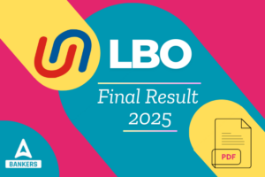 Union Bank LBO Final Result 2025 Out, Download Final Result PDF