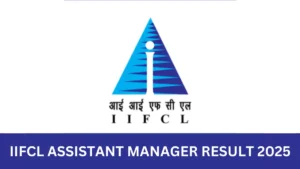 IIFCL Assistant Manager Result 2025