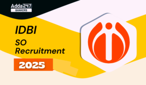 IDBI SO Recruitment 2025
