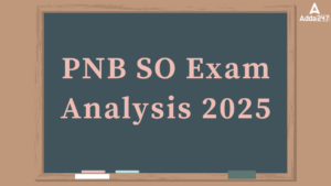 PNB SO Exam Analysis 2025