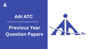 AAI ATC Previous Year Question Papers, Download PDFs