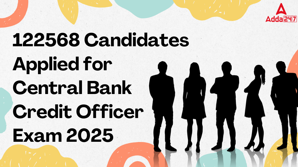 122568 Candidates Applied for Central Bank Credit Officer Exam 2025