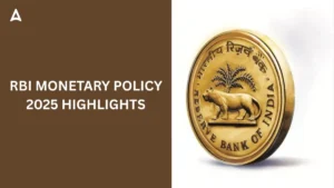 RBI Monetary Policy 2025 Highlights