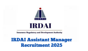 IRDAI Assistant Manager Notification