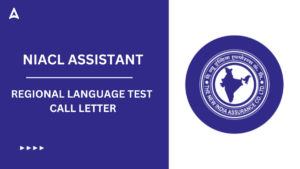NIACL Assistant Regional Language Test Call Letter 2025