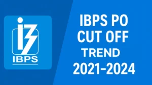 IBPS PO Cut Off Trend of Last 4 Years