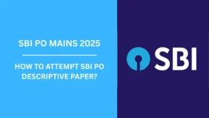 How to Attempt SBI PO Descriptive Paper